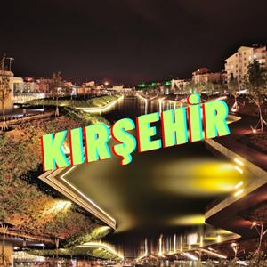 Kırşehir Şarkısı