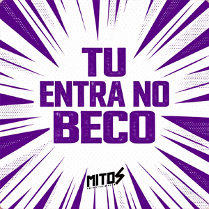 Tu Entra No Beco