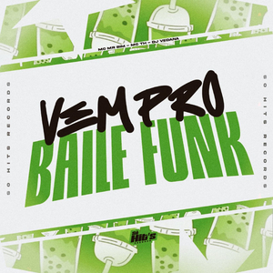 Vem Pro Baile Funk
