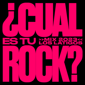 ¿Cuál Es Tu Rock? (Mix 2023)