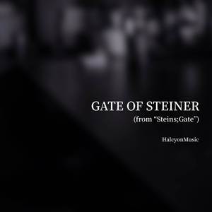 Gate of Steiner (from "Steins;Gate") (Piano Version)