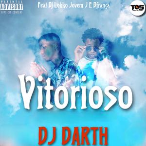Vitorioso (feat. DJ Lokko, D'franca & JovemJ)
