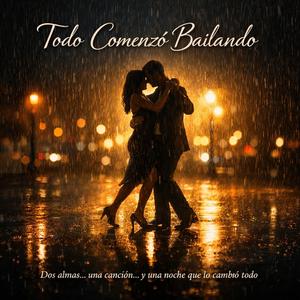 Todo comenzo bailando