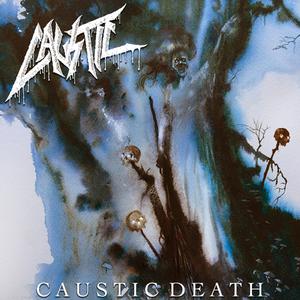 Caustic Death