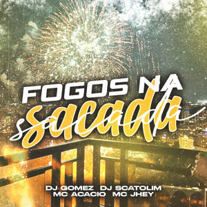 Fogos na Sacada