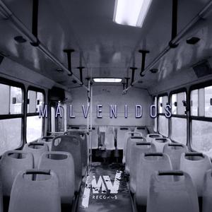 Malvenidos (feat. Furia Mx & Young Edy)