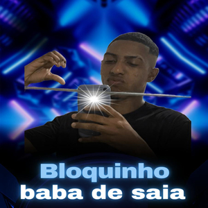 Bloquinho Baba de Saia: Cai Com a B no Pau / Dança Mais Que a Outra / Joga o Rabo / Feio Machuca a Xota / Tadala Com Alcatrão / Ovo da Pascoa