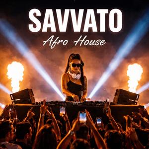 Savvato (Afro House)
