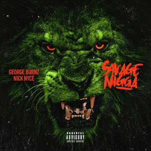 Savage Nigga (feat. George Burnz)