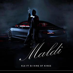 Maldi (feat. Dj King of Kings)