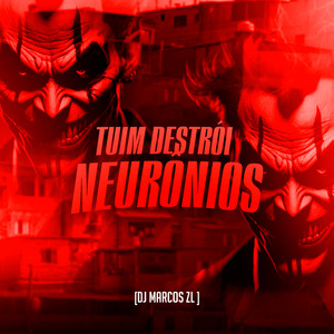 Tuim Destrói Neurônios