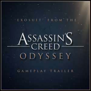 Exosuit (From the "Assassin's Creed Odyssey" Gameplay Trailer) (Cover Version)