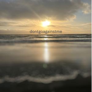 dontgoagainstme
