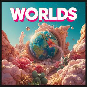 Worlds
