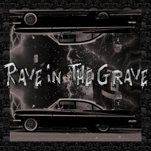 Rave in the Grave (Special Version)