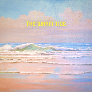 The Warm Tide