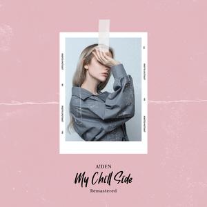 My Chill Side (Remastered) (Remastered)