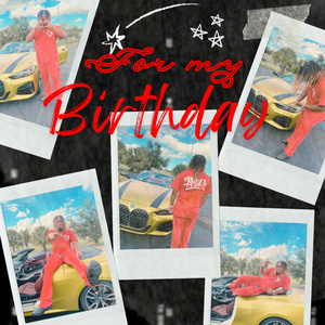 For My Birthday