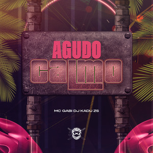 Agudo Calmo