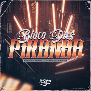 Bloco das Piranhas