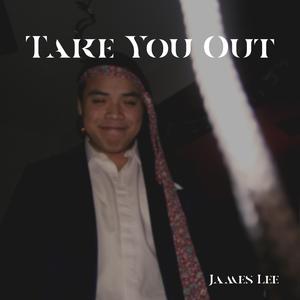Take You Out