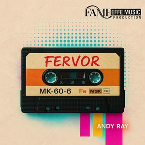 Fervor (feat. Andy Ray & F Rosi) (Radio Edit)