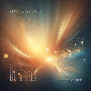 Be a star (feat. MaveRick)