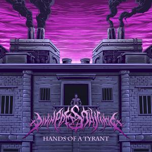 Hands of a Tyrant