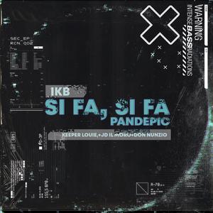 Si Fa, Si Fa (feat. Don Nunzio) [Pandepic] (Remix)