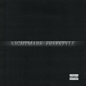 NIGHTMARE FREESTYLE