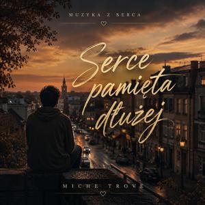 Serce pamięta dłużej