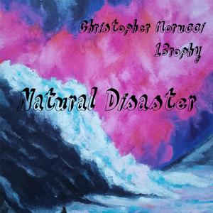 Natural Disaster (feat. 13rophy)