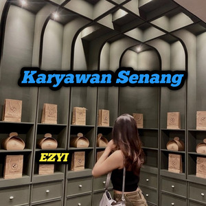 Karyawan Senang