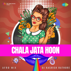 Chala Jata Hoon - Afro Mix