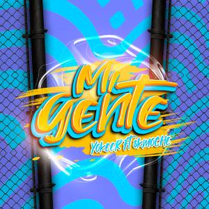 Mi Gente (Guaracha) (feat. $kmoche)