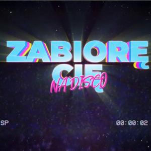 Zabiorę cię na Disco (feat. Agro Andżela)