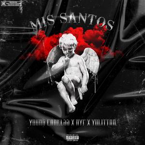 Mis Santos (feat. NYP & Yolittan)