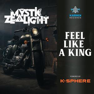 Feel Like a King