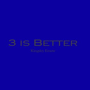 Three Is Better