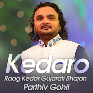 Kedaro Raag Kedar Gujarati Bhajan
