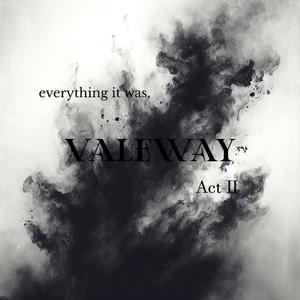 everything it was, Act II