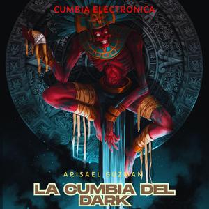 La Cumbia Del Dark (Cumbia Electrónica)
