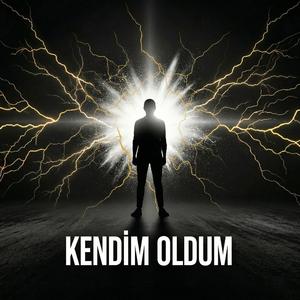 Kendim Oldum