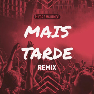 Mais Tarde (Remix)