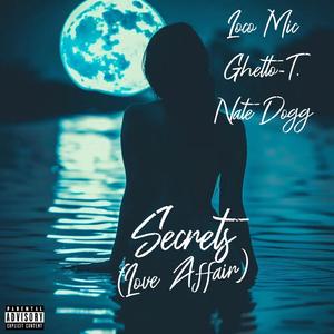 Secrets(Love Affair) (feat. Nate Dogg)