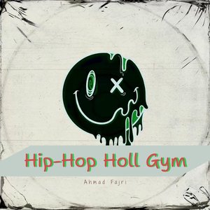 Hip-Hop Holl Gym