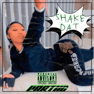 SHAKE DAT
