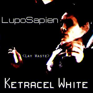 Ketracel White (Lay Waste)