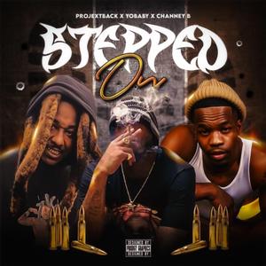 Stepped On (feat. Yobaby & Chaney B) (Radio Edit)