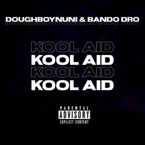 Kool Aid (feat. Bandodro)